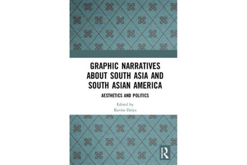 Book cover: Graphic Narratives about South Asia and South Asian America